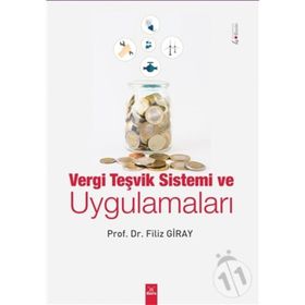 Vergi Teşvik Sistemi ve Uygulamaları - Filiz Giray