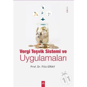 Vergi Teşvik Sistemi ve Uygulamaları - Filiz Giray