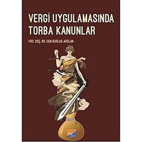 Vergi Uygulamasında Torba Kanunlar - Cem Barlas Arslan