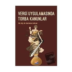 Vergi Uygulamasında Torba Kanunlar - Cem Barlas Arslan