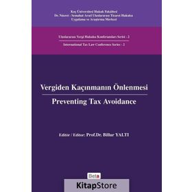 Vergiden Kaçınmanın Önlenmesi - Preventing Tax Avoidance - Billur Yaltı Soydan