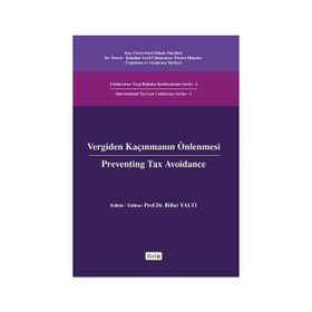 Vergiden Kaçınmanın Önlenmesi - Preventing Tax Avoidance - Billur Yaltı Soydan