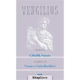 Vergılıus Çiftçilik Sanatı Yunan Ve Latin Klasikleri - Vergilius