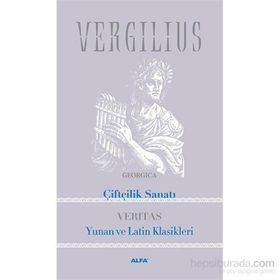 Vergılıus Çiftçilik Sanatı Yunan Ve Latin Klasikleri - Vergilius