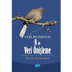 Veri Biliminde R ile Veri Önişleme - Nobel Yayınevi
