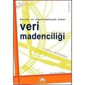 VERI MADENCİLİĞİ - GÖKHAN SİLAHTAROĞLU