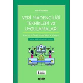 Veri Madenciliği Teknikleri ve Uygulamaları - Filiz Ersöz