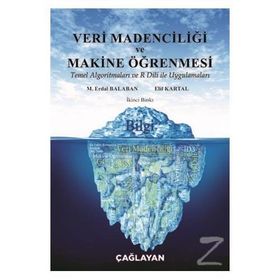Veri Madenciliği ve Makine Öğrenmesi - M. Erdal Balaban Elif Kartal