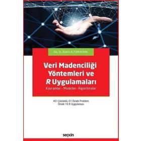 Veri Madenciliği Yöntemleri ve R Uygulamaları - Bülent Altunkaynak