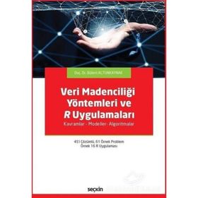 Veri Madenciliği Yöntemleri ve R Uygulamaları - Bülent Altunkaynak