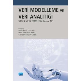 Veri Modelleme ve Analitiği Nobel Akademik Yayıncılık