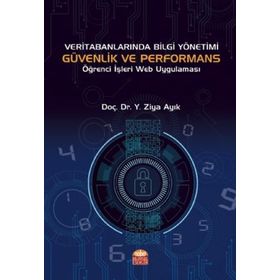 Veri Tabanlarında Bilgi Yönetimi Güvenlik ve Performans Nobel Bilimsel Eserler