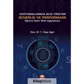 Veri Tabanlarında Bilgi Yönetimi Güvenlik ve Performans Nobel Bilimsel Eserler