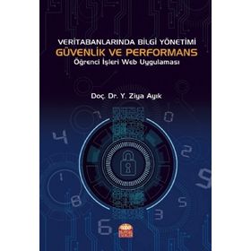 Veri Tabanlarında Bilgi Yönetimi Güvenlik ve Performans Nobel Bilimsel Eserler