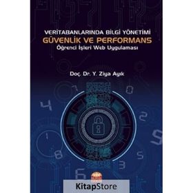 Veri Tabanlarında Bilgi Yönetimi Güvenlik ve Performans Nobel Bilimsel Eserler