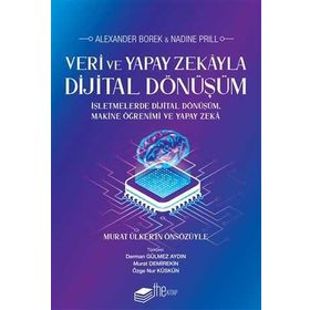 Veri ve Yapay Zekayla Dijital Dönüşüm Alexander Borek-Nadine Prill
