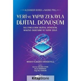 Veri ve Yapay Zekayla Dijital Dönüşüm Alexander Borek-Nadine Prill