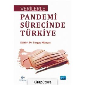 Verilerle Pandemi Sürecinde Türkiye - Turgay Münyas