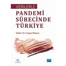 Verilerle Pandemi Sürecinde Türkiye - Turgay Münyas