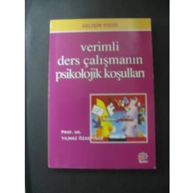 Verimli Ders Çalışmanın Psikolojik Koşulları - Yılmaz Özakpınar