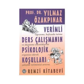 Verimli Ders Çalışmanın Psikolojik Koşulları - Yılmaz Özakpınar