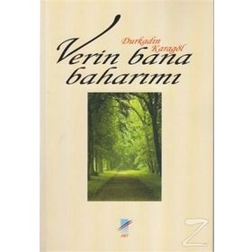 Verin Bana Baharımı - Durkadın Karagöl