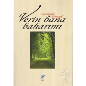 Verin Bana Baharımı - Durkadın Karagöl
