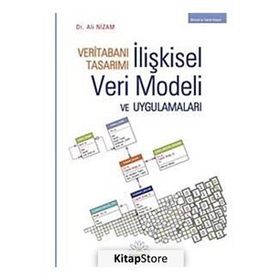 VERİTABANI TASARIMI İLİŞKİSEL VERI MODELI VE UYGULAMALARI - ALI NIZAM