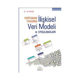 VERİTABANI TASARIMI İLİŞKİSEL VERI MODELI VE UYGULAMALARI - ALI NIZAM