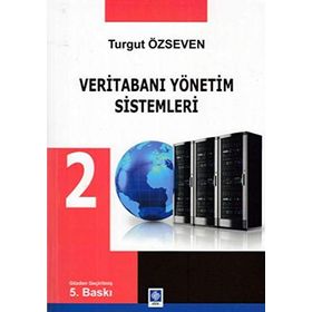 Veritabanı Yönetim Sistemleri 2 - Turgut Özseven