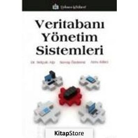 VERİTABANI YÖNETİM SISTEMLERI - SELÇUK ALP;SAVAŞ ÖZDEMİR;ARZU KILITCI
