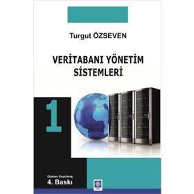 VERITABANI YÖNETIM SISTEMLERI - TURGUT ÖZSEVEN