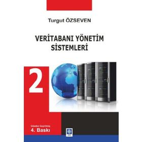 VERITABANI YÖNETIM SISTEMLERI - TURGUT ÖZSEVEN