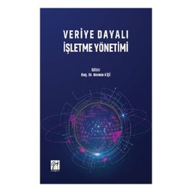 Veriye Dayalı İşletme Yönetimi - Nermin Kişi