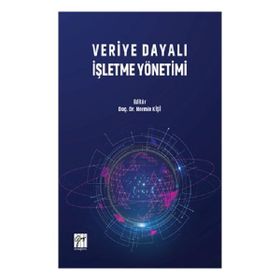 Veriye Dayalı İşletme Yönetimi - Nermin Kişi