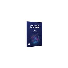 Veriye Dayalı İşletme Yönetimi - Nermin Kişi