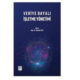 Veriye Dayalı İşletme Yönetimi - Nermin Kişi