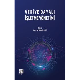 Veriye Dayalı İşletme Yönetimi - Nermin Kişi