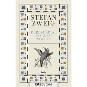VERLAINE DÜRÜST APTAL EFSANESI - STEFAN ZWEIG