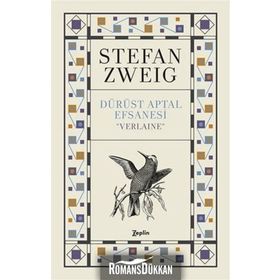 VERLAINE DÜRÜST APTAL EFSANESI - STEFAN ZWEIG