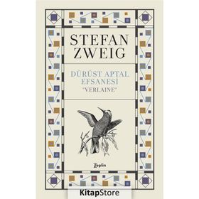 VERLAINE DÜRÜST APTAL EFSANESI - STEFAN ZWEIG