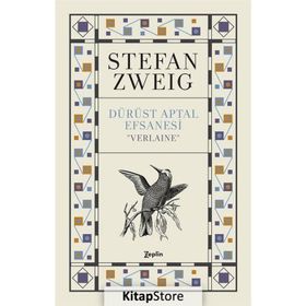 VERLAINE DÜRÜST APTAL EFSANESI - STEFAN ZWEIG
