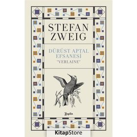 VERLAINE DÜRÜST APTAL EFSANESI - STEFAN ZWEIG