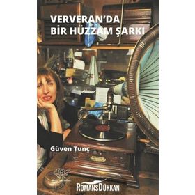 Ververan'da Hüzzam Bir Şarkı - Güven Tunç