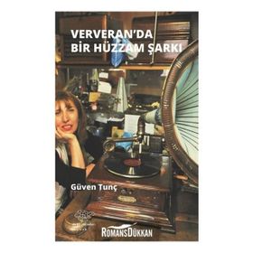 Ververan'da Hüzzam Bir Şarkı - Güven Tunç