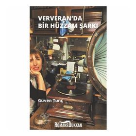 Ververan'da Hüzzam Bir Şarkı - Güven Tunç