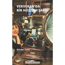 Ververan'da Hüzzam Bir Şarkı - Güven Tunç