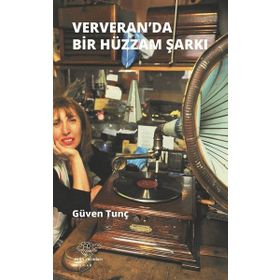 Ververan'da Hüzzam Bir Şarkı - Güven Tunç