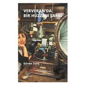 Ververan'da Hüzzam Bir Şarkı - Güven Tunç