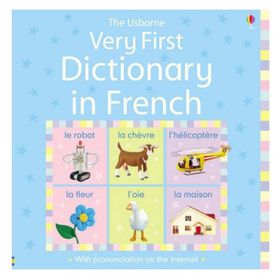 Very First Dictionary in French Usborne Illustrated Dictionaries - Usborne